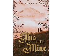 This Life Of Mine (The Chronicles of Elira)