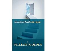 This Life on Earth with Angels