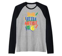 This Little Artist Is 6 Birthday Design Raglan Baseball Tee