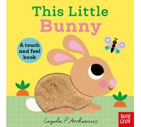 This Little Bunny : A Touch and Feel Book