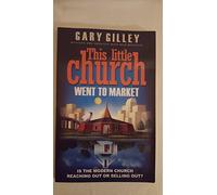 This Little Church Went To Market: Is the Modern Church Reaching out or Selling out ?