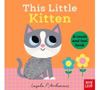 This Little Kitten : A Touch and Feel Book