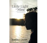 This Little Light of Mine: A father's memoir on his daughter's brief but deeply significant life