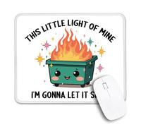 This Little Light of Mine I'm Gonna Let It Shine Non-Slip Mouse Pad with Stitched Edge, Funny Dumpster Fire Mousepad Gifts for Women Boss Colleague, Positivity Mental Health Gifts for Nurse