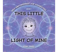 This Little Light of Mine (Self-Empowerment for All Ages)