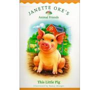 This Little Pig (Janette Oke's Animal Friends)
