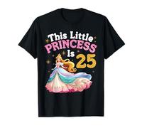 This Little Princess is 25 Years Old Happy Birthday to Me T-Shirt