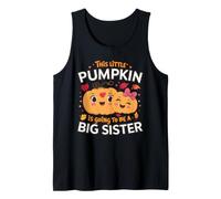 This Little Pumpkin is Going to Be A Big Sister Halloween Te Tank Top