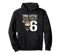 THIS LITTLE SOLDIER IS 6 Military 6th Birthday Pullover Hoodie