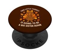 This Little Turkey Big Sister Again Announcement PopSockets Adhesive PopGrip