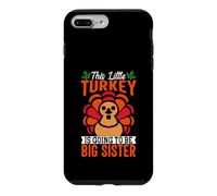 This Little Turkey S Going to Be a Big Sister Case for iPhone 7 Plus/8 Plus
