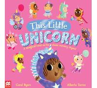 This Little Unicorn: A Magical Twist on the Classic Nursery Rhyme!: 3