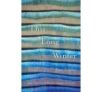This Long Winter (The Cox Family Poetry Chapbook Series)