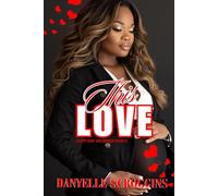 This Love: A Curvy Girl Second Chance Romance: A Curvy Girl Valentine's Book 4
