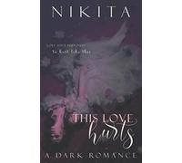 This Love Hurts: A Dark Romance