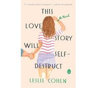 This Love Story Will Self-Destruct