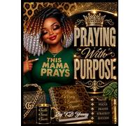 This Mama Prays: Praying with Purpose: A Journal