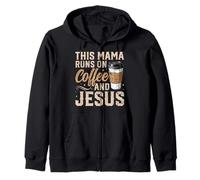 This Mama Runs on Coffee and Jesus Funny Mom Faith Everyday Zip Hoodie