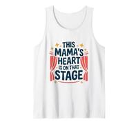 This Mama's Heart is On that Stage, Theatre Actress Mothers Tank Top