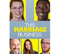 This Marriage Business