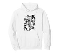 This Masters Degree Runs On Coffee And Patience Graduation Pullover Hoodie