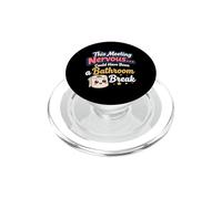 This Meeting Could Have Been a Bathroom Break PopSockets PopGrip for MagSafe