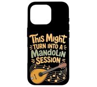 This Might Turn Into A Mandolin Session Jam Night Case for iPhone 16 Pro