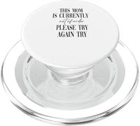 This Mom Is Currently Out Of Order Please Try Again Later PopSockets PopGrip for MagSafe