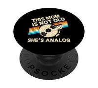 This Mom Is Not Old Shes Analog Mothers Day Retro Vinyl PopSockets Adhesive PopGrip