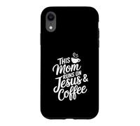 This Mom Runs On Jesus And Coffee God Faith Jesus Case for iPhone XR