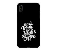 This Mom Runs On Jesus And Coffee God Faith Jesus Case for iPhone XS Max