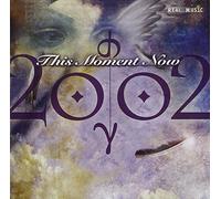 This Moment Now by 2002 (2003-10-07)