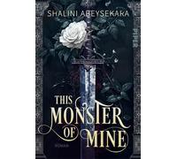 This Monster of Mine: Roman | Slow Burn zwischen Feinden - Crime meets Romantasy