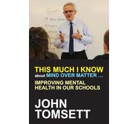 This much I know about mind over matter: Improving Mental Health in Our Schools