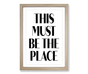 This Must Be The Place Typography Framed Print | A2 Oak Framed Wall Art | Ready to Hang | Modern Positive Affirmations Picture | Living Room Bedroom Lounge Office