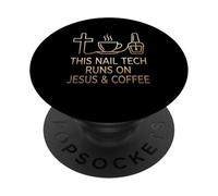 This Nail Tech Runs On Jesus & Coffee Christian Nail Artist PopSockets Adhesive PopGrip