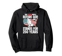 This Nation Kneels Before God And Stands For 250 Pullover Hoodie