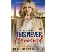 This Never Happened: A Call Girl in D.C.