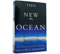 This New Ocean: History of the First Space Age