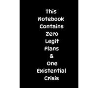 This Notebook Contains Zero Legit Plans & One Existential Crisis