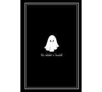 This Notebook is Haunted: A Spooky, "Lightly Cursed" Notebook with Ghostly Whispers, 120 Lined Pages, and One Very Talkative Spirit