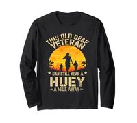 This Old Deaf Veteran Can Still Hear A Huey A Mile Away Long Sleeve T-Shirt