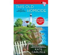 This Old Homicide: 2 (Fixer-Upper Mystery)