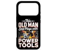 This Old Man Still Plays With Power Tools DIY Case for iPhone 17 Pro