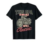 This Opa Is Not Old Hes A Classic Funny Motorcycle Fathers T-Shirt