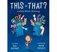 This or That: A Story about Choosing
