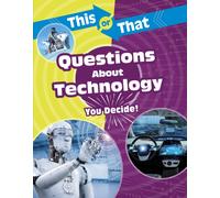 This or That Questions About Technology : You Decide!