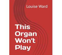 This Organ Won't Play