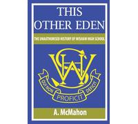 This Other Eden: The Unauthorised History of Wishaw High School