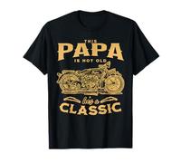 This Papa Is Not Old Hes A Classic Funny Motorcycle Mechanic T-Shirt